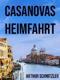Casanovas Heimfahrt - Arthur Schnitzler