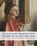 Cover-Bild zum Titel 'Die Gemälde des Spätmittelalters im Germanischen Nationalmuseum' von ''