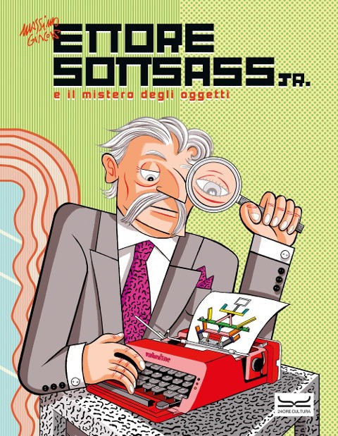 Ettore Sottsass e il mistero degli oggetti - Massimo Giacon