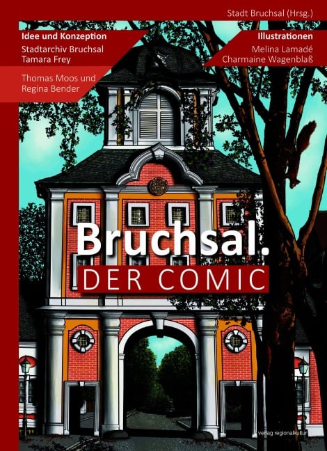 Bruchsal. Der Comic - Tamara Frey