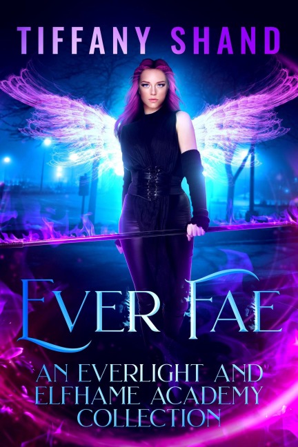 Ever Fae - Tiffany Shand