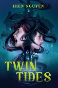 Cover-Bild zum Titel 'Twin Tides' von 'Hien Nguyen'