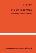 Cover-Bild zum Titel 'Die Schilddrüse' von 'W. Eickhoff'