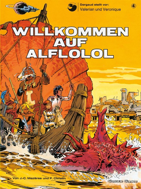 Valerian und Veronique 4: Willkommen auf Alflolol - Pierre Christin, Jean-Claude Mézières