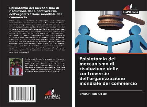 Episiotomia del meccanismo di risoluzione delle controversie dell'organizzazione mondiale del commercio - Enoch Ibu Otor