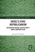 Cover-Bild zum Titel 'Hegel's Civic Republicanism' von 'Kenneth Westphal'