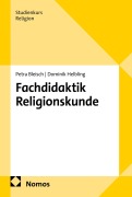 Cover-Bild zum Titel 'Fachdidaktik Religionskunde' von 'Petra Bleisch, Dominik Helbling'