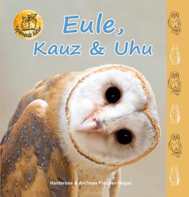 Eule, Kauz & Uhu - Heiderose Fischer-Nagel, Andreas Fischer-Nagel