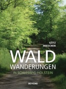 Cover-Bild zum Titel 'Waldwanderungen in Schleswig-Holstein' von 'Götz Heeschen'