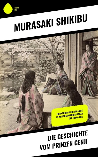 Die Geschichte vom Prinzen Genji - Murasaki Shikibu