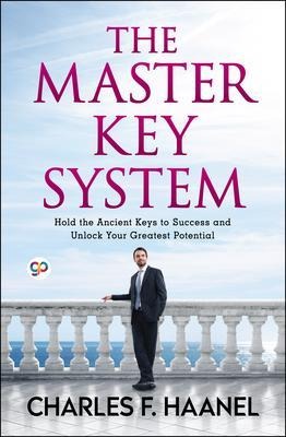 The Master Key System - Charles F. Haanel