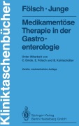Cover-Bild zum Titel 'Medikamentöse Therapie in der Gastroenterologie' von 'Ulrich R. Fölsch, Ulrich Junge'