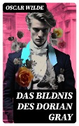 Cover-Bild zum Titel 'Das Bildnis des Dorian Gray' von 'Oscar Wilde'
