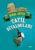 Tatil Diyaloglari - Birol Güven