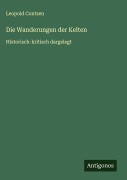 Die Wanderungen der Kelten - Leopold Contzen