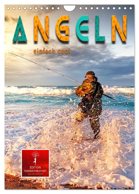Angeln - einfach cool (Wandkalender 2025 DIN A4 hoch), CALVENDO Monatskalender - Peter Roder