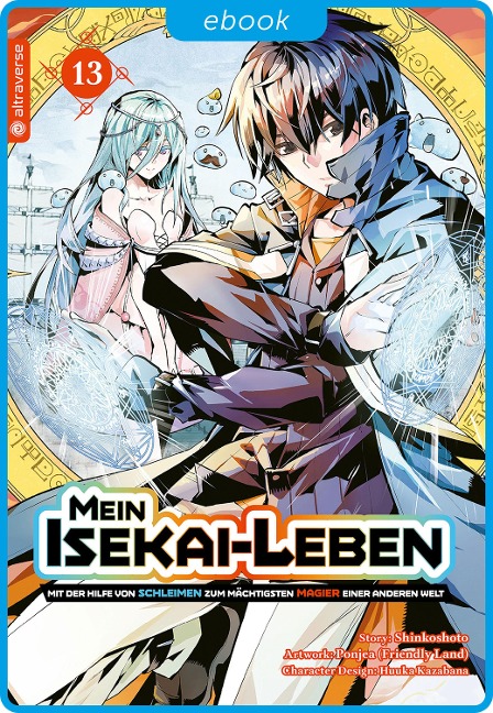 Mein Isekai-Leben - Mit der Hilfe von Schleimen zum mächtigsten Magier einer anderen Welt 13 - Shinkoshoto, Huuka Kazabana, Friendly Land