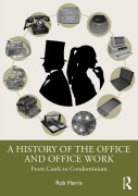 Cover-Bild zum Titel 'A History of the Office and Office Work' von 'Rob Harris'