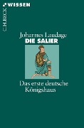 Cover-Bild zum Titel 'Die Salier' von 'Johannes Laudage'