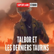 Cover-Bild zum Titel 'Talbor et les derniers Taurins' von 'Superflame'