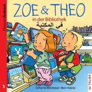 Cover-Bild zum Titel 'ZOE & THEO in der Bibliothek. Deutsch und Arabisch' von 'Catherine Metzmeyer'