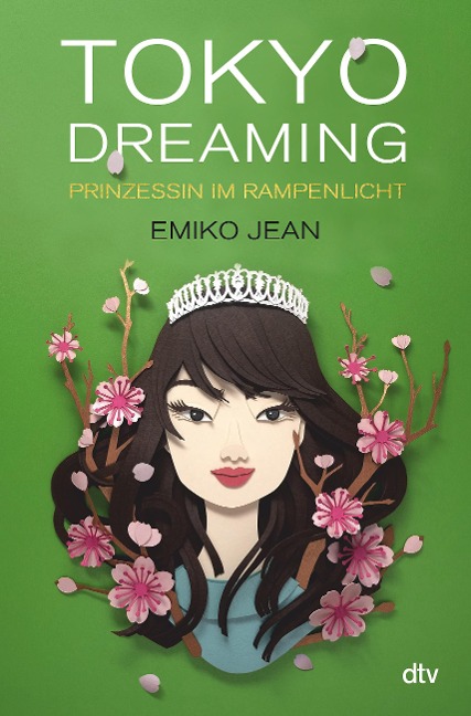 Tokyo dreaming - Prinzessin im Rampenlicht - Emiko Jean
