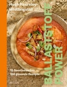 Cover-Bild zum Titel 'Ballaststoff-Power' von 'Hugh Fearnley-Whittingstall'