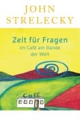 Cover-Bild zum Titel 'Zeit für Fragen im Café am Rande der Welt' von 'John Strelecky'