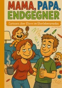 Cover-Bild zum Titel 'Mama, Papa, Endgegner' von 'Chad Jipiti'