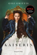 Cover-Bild zum Titel 'Die Kaiserin' von 'Gigi Griffis'