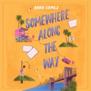 Cover-Bild zum Titel 'Somewhere Along the Way' von 'Anna Gomez'
