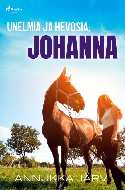 Unelmia ja hevosia, Johanna - Annukka Järvi