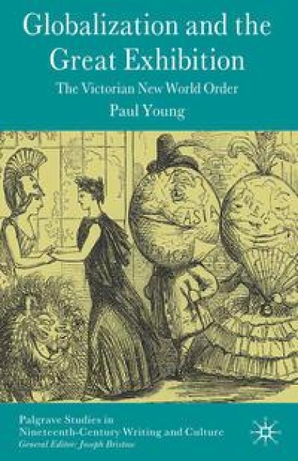 Globalization and the Great Exhibition - Paul Young