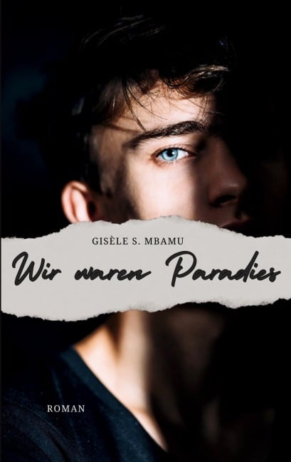 Wir waren Paradies - Gisèle S. Mbamu