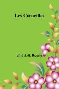 Les Corneilles - Aîné J. -H. Rosny