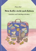 Cover-Bild zum Titel 'Mein Koffer riecht nach Keksen' von 'Petra Zeil'
