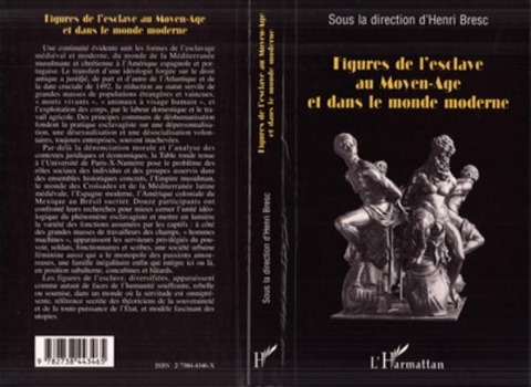 Figures de l'esclave au Moyen-âge et dans le monde moderne - Bresc