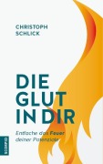 Cover-Bild zum Titel 'Die Glut in dir' von 'Christoph Schlick'