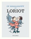  Im Wahlkampf mit Loriot