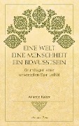 Cover-Bild zum Titel 'Eine Welt - Eine Menschheit - Ein Bewusstsein: Grundlagen einer universellen Spiritualität' von 'Annette Kaiser'