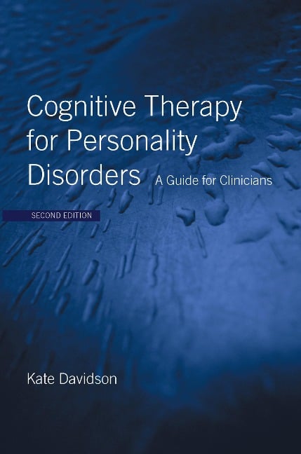 Cognitive Therapy for Personality Disorders - Kate Davidson