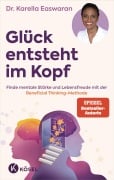 Cover-Bild zum Titel 'Glück entsteht im Kopf' von 'Karella Easwaran'