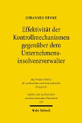 Effektivität der Kontrollmechanismen gegenüber dem Unternehmensinsolvenzverwalter - Johannes Henke