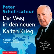 Cover-Bild zum Titel 'Der Weg in den neuen Kalten Krieg' von 'Peter Scholl-Latour'