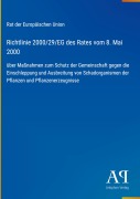 Cover-Bild zum Titel 'Richtlinie 2000/29/EG des Rates vom 8. Mai 2000' von 'Rat der Europäischen Union'