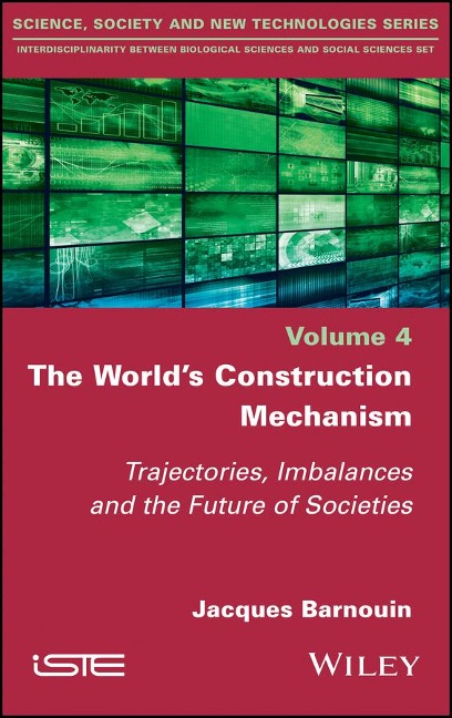 The World's Construction Mechanism - Jacques Barnouin