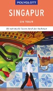 Cover-Bild zum Titel 'POLYGLOTT on tour Reiseführer Singapur' von 'Stefan Huy, Bruni Gebauer'