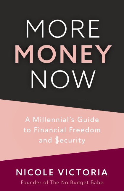 More Money Now - Nicole Victoria
