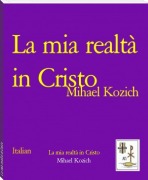 Cover-Bild zum Titel 'La mia realtà in Cristo' von 'Mihael Kozich'