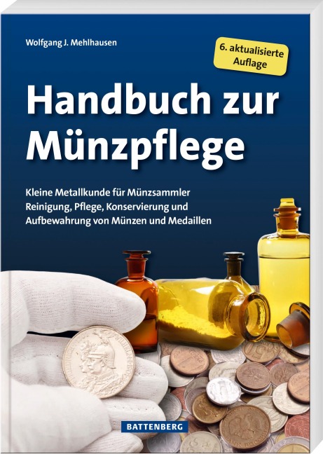 Handbuch zur Münzpflege - Wolfgang J. Mehlhausen